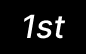 1st